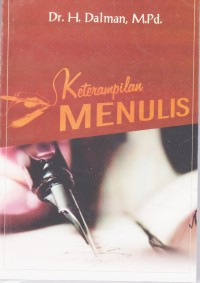 Image of Pend. Bahasa dan Sastra Indonesia. Keterampilan Menulis