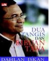 Image of Pend. Bahasa dan Sastra Indonesia. Dua tangis dan ribuan tawa