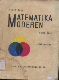 Image of Pend. Matematika. Dasar dasar Matematika Modern Untuk Guru