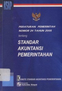 Image of Pendidikan Umum. Peraturan Pemerintah Nomor 24 Tahun 2005 Tentang Standar Akuntansi Pemerintah