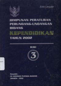Image of Pend.Umum.Himpunan peraturan perundang undangan bidang kependidikan tahun 2002 Buku 3