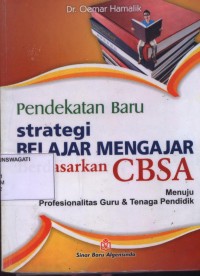 Image of Pend. Umum. Pendekatan Baru strategi belajar Mengajar Berdasarkan CBSA