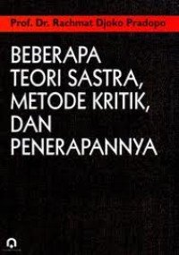 Image of Pend. Bahasa dan Sastra Indonesia.Beberapa teori Sastra,Metode Kritik,dan Penerapannya.