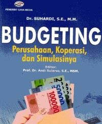 Image of Budgeting (Perusahaan, Koperasi, dan Simulasi