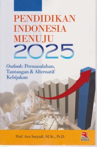 Image of Pendidikan umum. Pendidikan Indonesia Menuju 2025