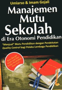 Image of Manajemen Mutu Sekolah di Era Otonomi Pendidikan