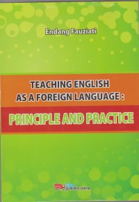 Image of Pend. Bahasa Inggris. Teaching english As a Foreign Language: Principle and Practice