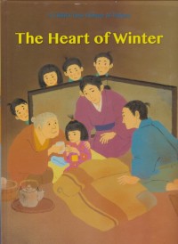 Image of Pend. Bahasa Inggris. A child's first library of values: The heart of winter